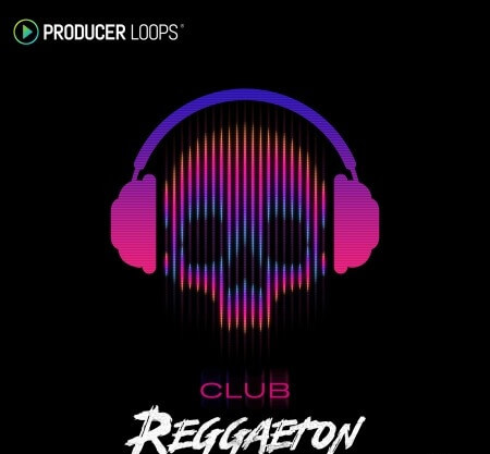 Producer Loops Club Reggaeton MULTiFORMAT